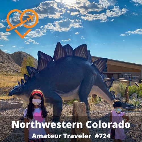 Travel to Northwestern Colorado – Episode 724