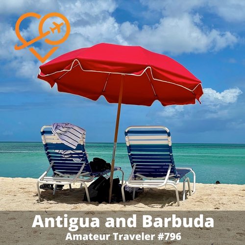 Travel to Antigua and Barbuda – Episode 796