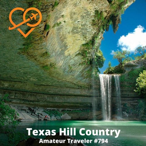 Texas Hill Country Road Trip – Episode 794