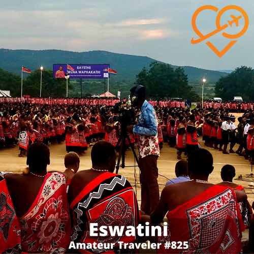 Travel to Eswatini – Episode 825